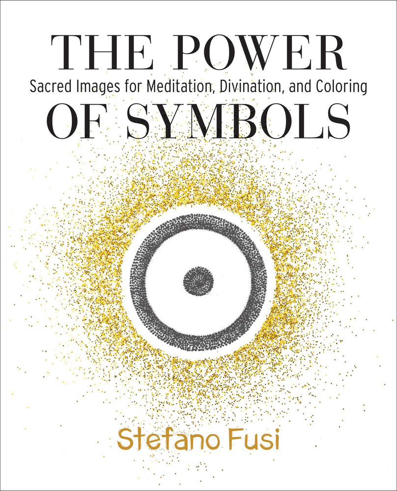 The Power of Symbols Sacred Images for Meditation, Divination, and Coloring image - Books - Image - Pop Weasel