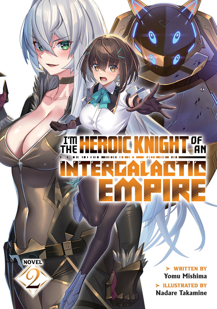 I'm the Heroic Knight of an Intergalactic Empire! (Light Novel) Vol. 2 - Manga - Image - Pop Weasel