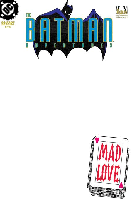 Batman Adventures Mad Love Special #1  | One Shot Facsimile Edition  C Blank Card Stock Var