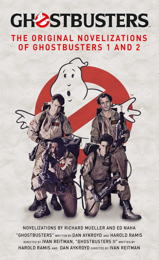 Ghostbusters - The Original Novelizations of Ghostbusters 1 and 2