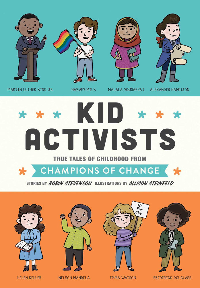 Kid Activists: True Tales of Childhood from Champions of Change - Childrens Books - Image - Pop Weasel