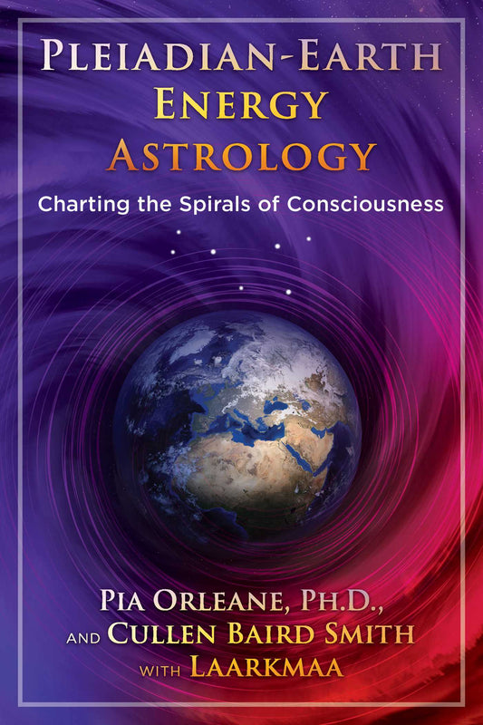 Pleiadian Earth Energy Astrology: Charting the Spirals of Consciousness | TPB
