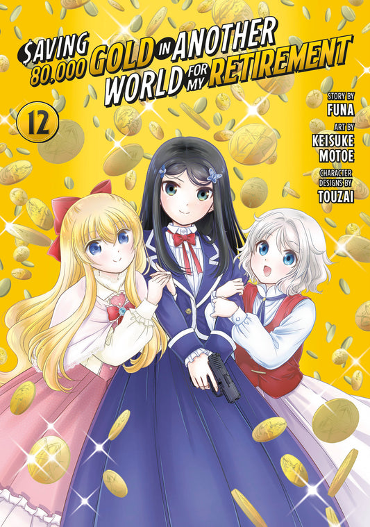 Saving 80,000 Gold in Another World for My Retirement 12 (Manga) - Image