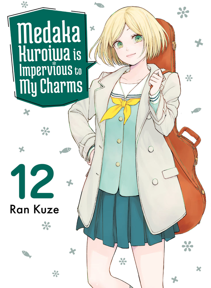 Medaka Kuroiwa Is Impervious to My Charms 12 - Image - Manga - Image - Pop Weasel
