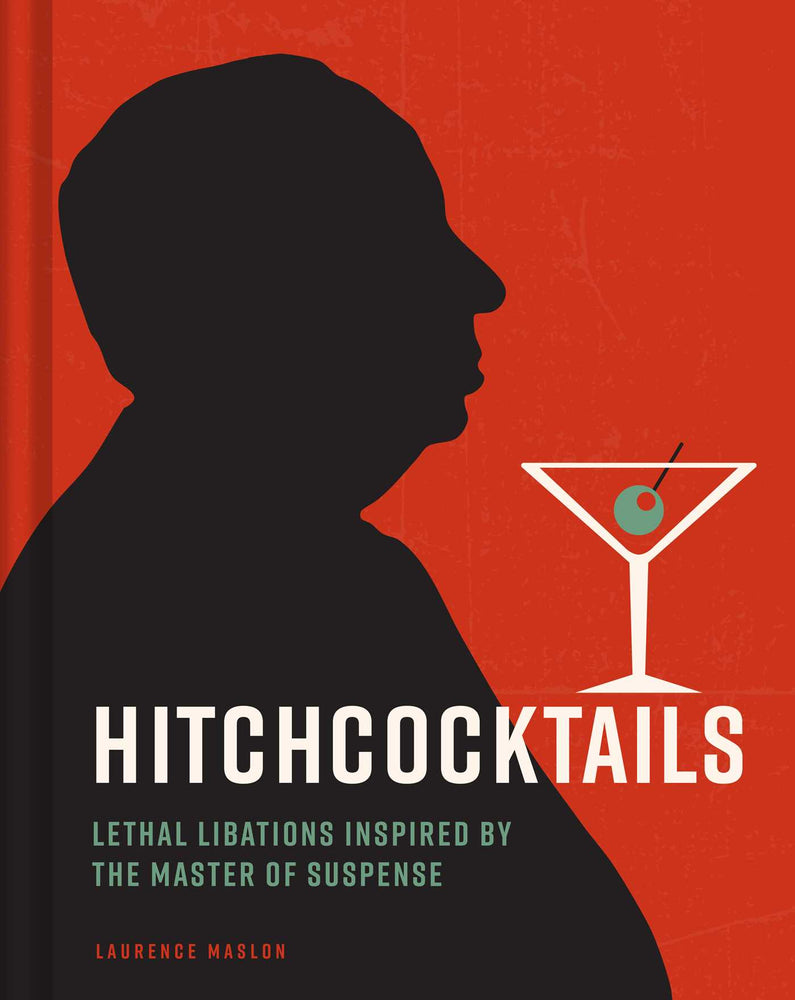Hitchcocktails Lethal Libations Inspired by the Master of Suspense image - Books - Image - Pop Weasel
