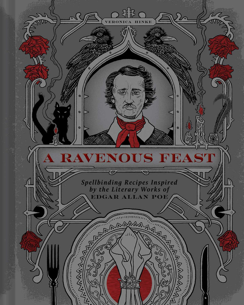 A Ravenous Feast Spellbinding Recipes Inspired by the Literary Works of Edgar Alan Poe image - Books - Image - Pop Weasel