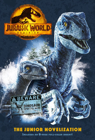 Jurassic World Dominion: The Junior Novelization  (Jurassic World Dominion) - Books - Image - Pop Weasel