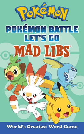Pokémon Battle Let's Go Mad Libs | TPB