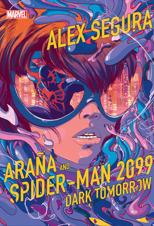 Araña and Spider-Man 2099: Dark Tomorrow | Hardcover