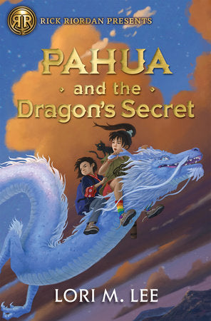 Rick Riordan Presents: Pahua and the Dragon's Secret A Pahua Moua Novel, Book 2 | Hardcover