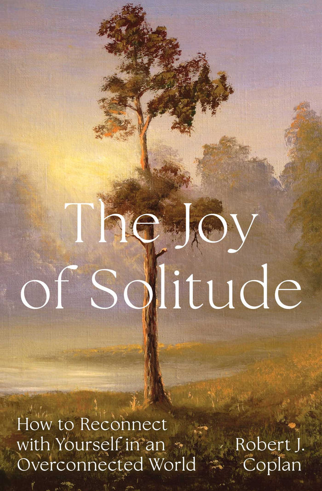 The Joy Of Solitude: How To Reconnect With Yourself In An Overconnected World | TPB - Books - Image - Pop Weasel