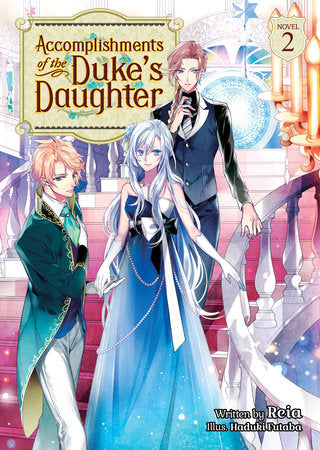 Accomplishments of the Duke's Daughter (Light Novel) Vol. 2 | TPB - Manga - Image - Pop Weasel