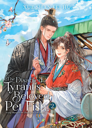 The Disabled Tyrant's Beloved Pet Fish: Canji Baojun De Zhangxin Yu Chong (Novel) Vol. 2 | TPB - Manga - Image - Pop Weasel