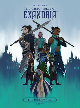 Critical Role: The Chronicles of Exandria--The Mighty Nein Part Two | Hardcover