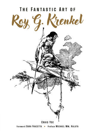 The Fantastic Art of Roy G. Krenkel | Hardcover