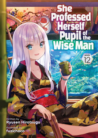 She Professed Herself Pupil Of The Wise Man (Light Novel) Vol. 12 - Manga - Image - Pop Weasel