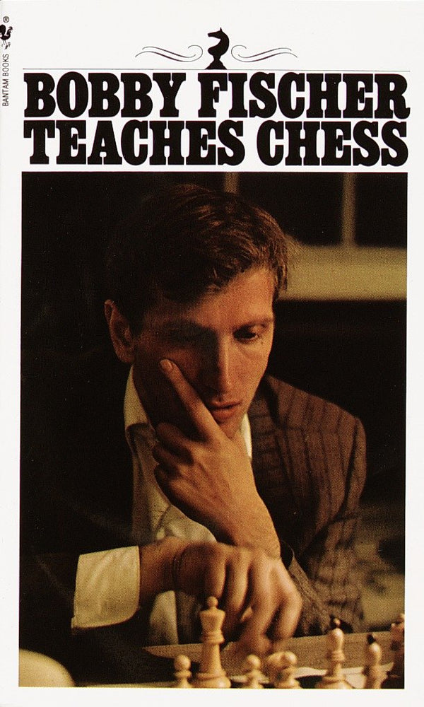 Bobby Fischer Teaches Chess image - Books - Image - Pop Weasel