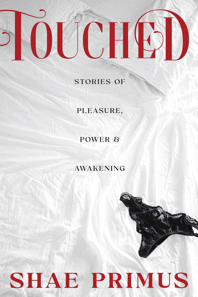 Touched: Stories Of Pleasure, Power And Awakening - Books - Image - Pop Weasel