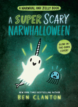 A Super Scary Narwhalloween (A Narwhal and Jelly Book #8) | TPB