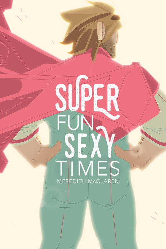 Super Fun Sexy Times Vol. 1 | TPB