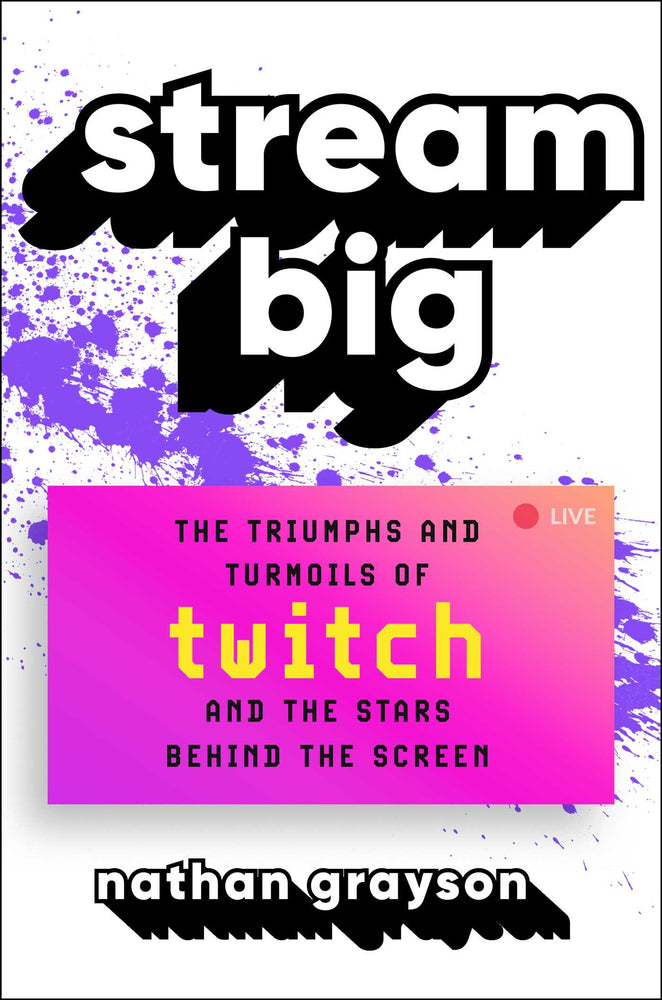Stream Big The Triumphs and Turmoils of Twitch and the Stars Behind the Screen image - Non-Fiction - Image - Pop Weasel