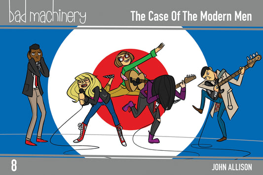 Bad Machinery Vol. 8: The Case of the Modern Men Pocket Edition | TPB
