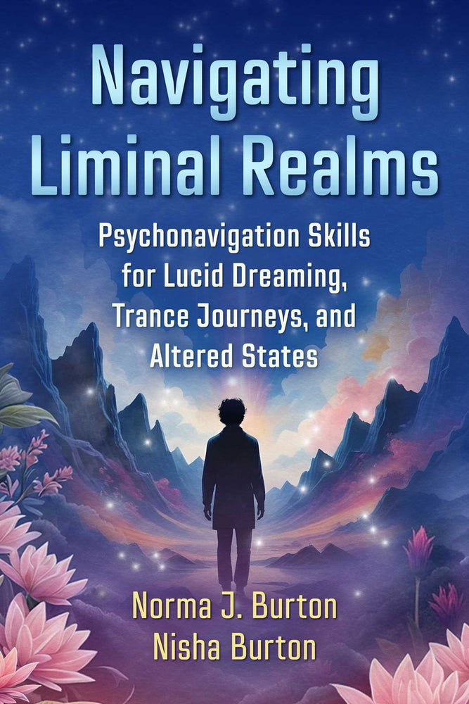 Navigating Liminal Realms Psychonavigation Skills for Lucid Dreaming, Trance Journeys, and Altered States image - Books - Image - Pop Weasel