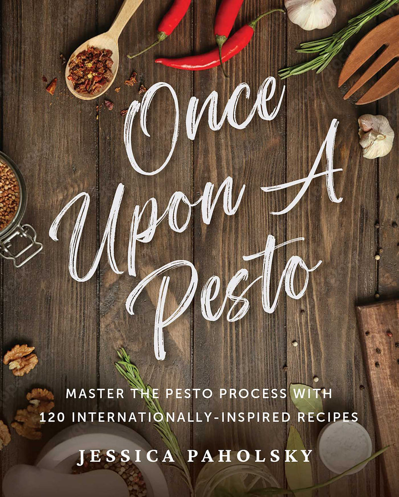 Once Upon a Pesto Master the Pesto Process with 120 Internationally-Inspired Recipes image - Books - Image - Pop Weasel