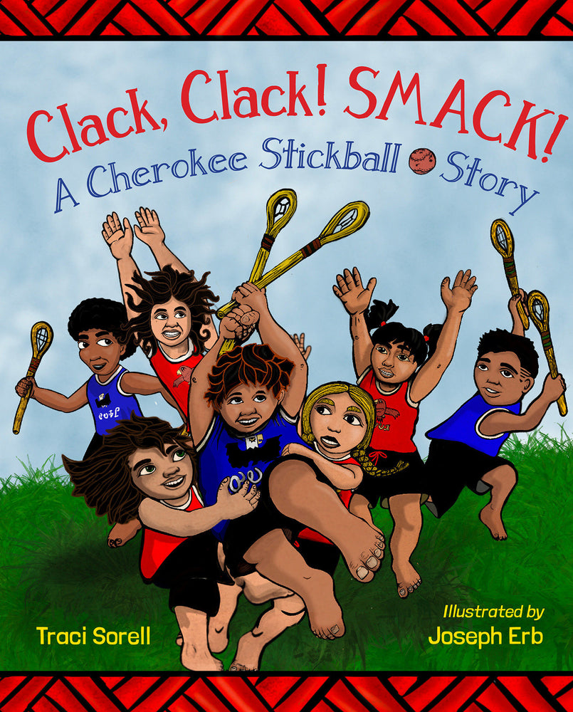 Clack, Clack! Smack! A Cherokee Stickball Story | Hardcover image - Children/Young Adult - Image - Pop Weasel