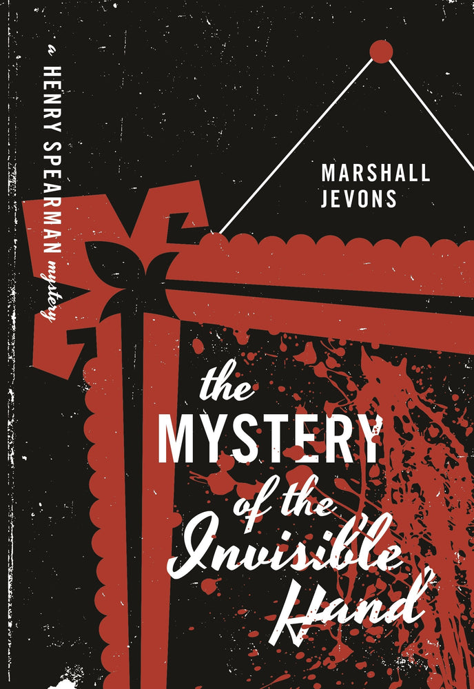 The Mystery of the Invisible Hand A Henry Spearman Mystery - Books - Image - Pop Weasel