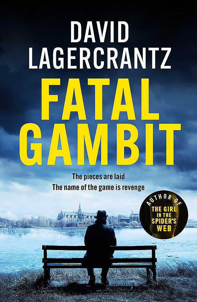 Fatal Gambit By the author of THE GIRL IN THE SPIDER'S WEB - Books - Image - Pop Weasel