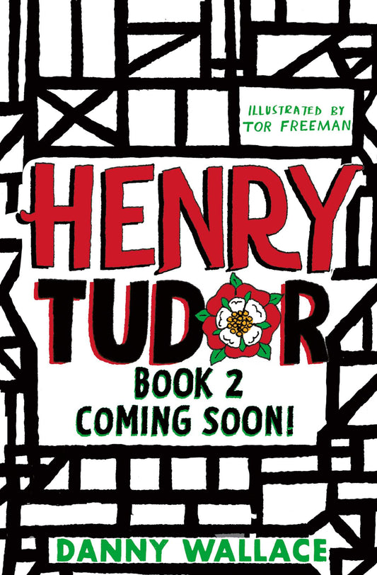 Henry Tudor: Royally Rotten!