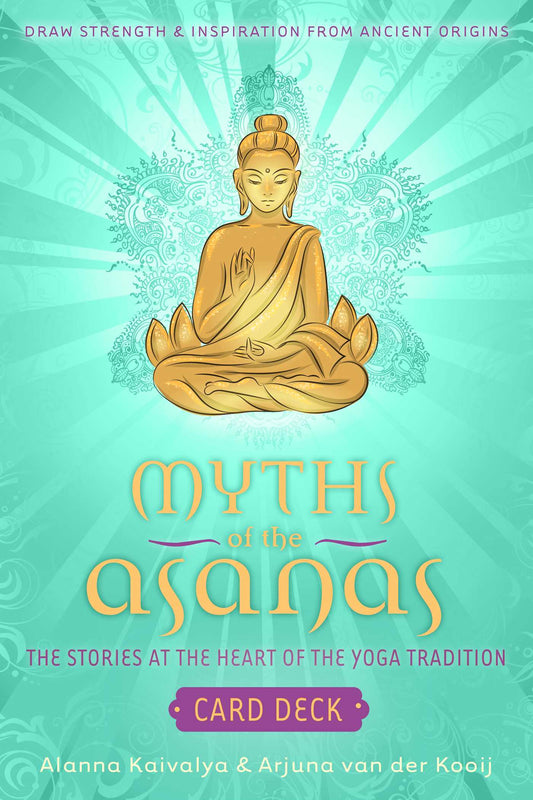 Myths of the Asanas Card Deck: Stories at the Heart of the Yoga Tradition