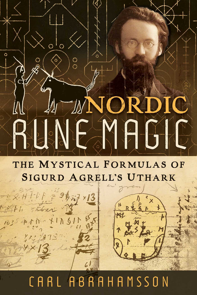 Nordic Rune Magic: The Mystical Formulas of Sigurd Agrell's Uthark - Books - Image - Pop Weasel