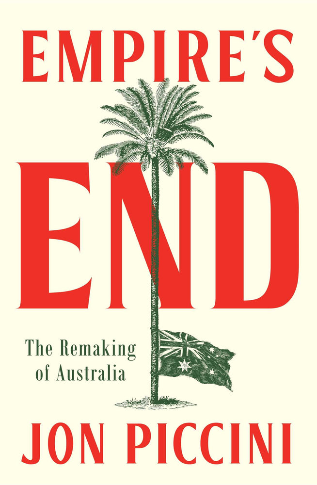 Empire's End: The Remaking of Australia - Books - Image - Pop Weasel
