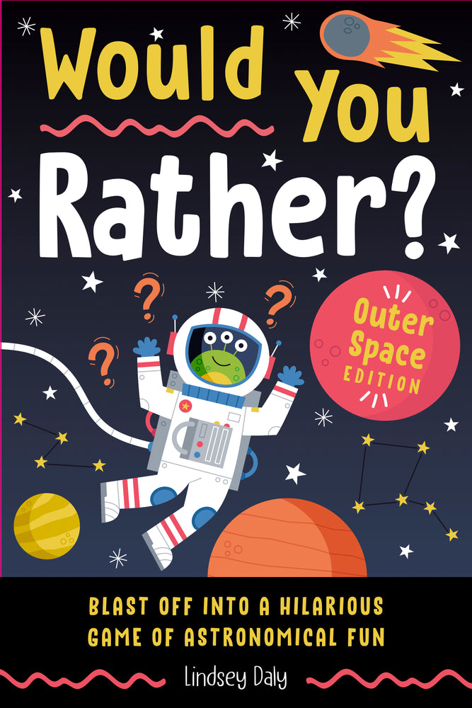 Would You Rather? Outer Space Edition - Image - Children/Young Adult - Image - Pop Weasel