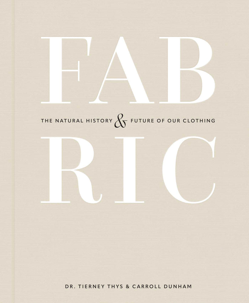 Fabric: The Natural History and Future of Our Clothing - Books - Image - Pop Weasel
