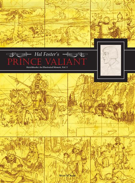 Hal Fosters Prince Valiant Sketchbooks | Hardcover Vol 03 An Illustrated Memoir