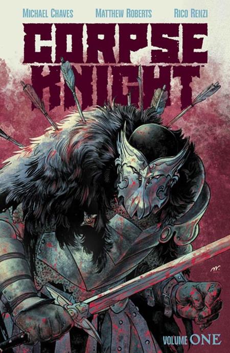 Corpse Knight | TPB Vol 01 Matthew Roberts & Rico Renzi Cvr