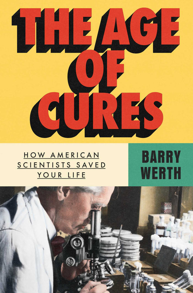 The Age Of Cures: How American Scientists Saved Your Life - Books - Image - Pop Weasel