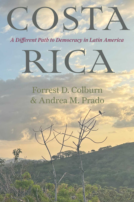 Costa Rica: A Different Path to Democracy in Latin America