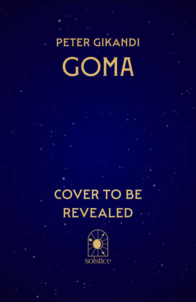 Goma: An exhilarating epic historical fantasy following an extraordinary evil unleashed in East Africa - Books - Image - Pop Weasel