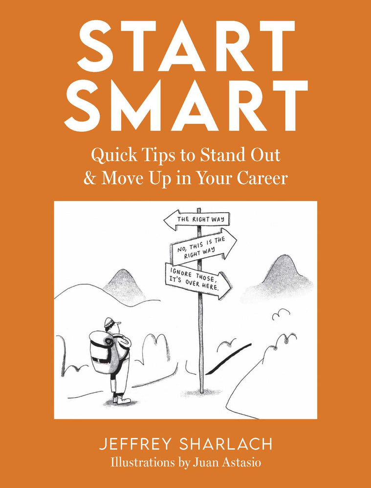 Start Smart: Quick Tips to Stand Out and Move Up in Your Career - Books - Image - Pop Weasel