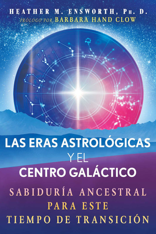 Las eras astrologicas y el centro galactico: Sabiduria ancestral para este tiempo de transicion | TPB