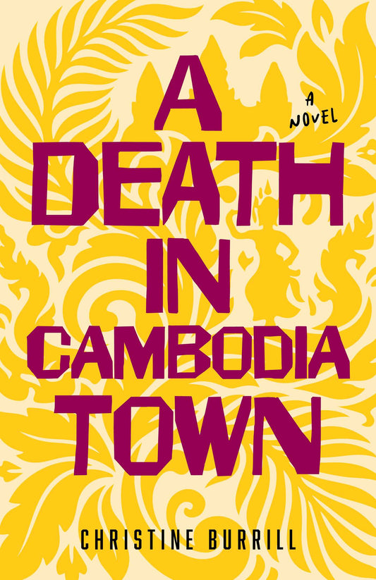 A Death in Cambodia Town: A Novel