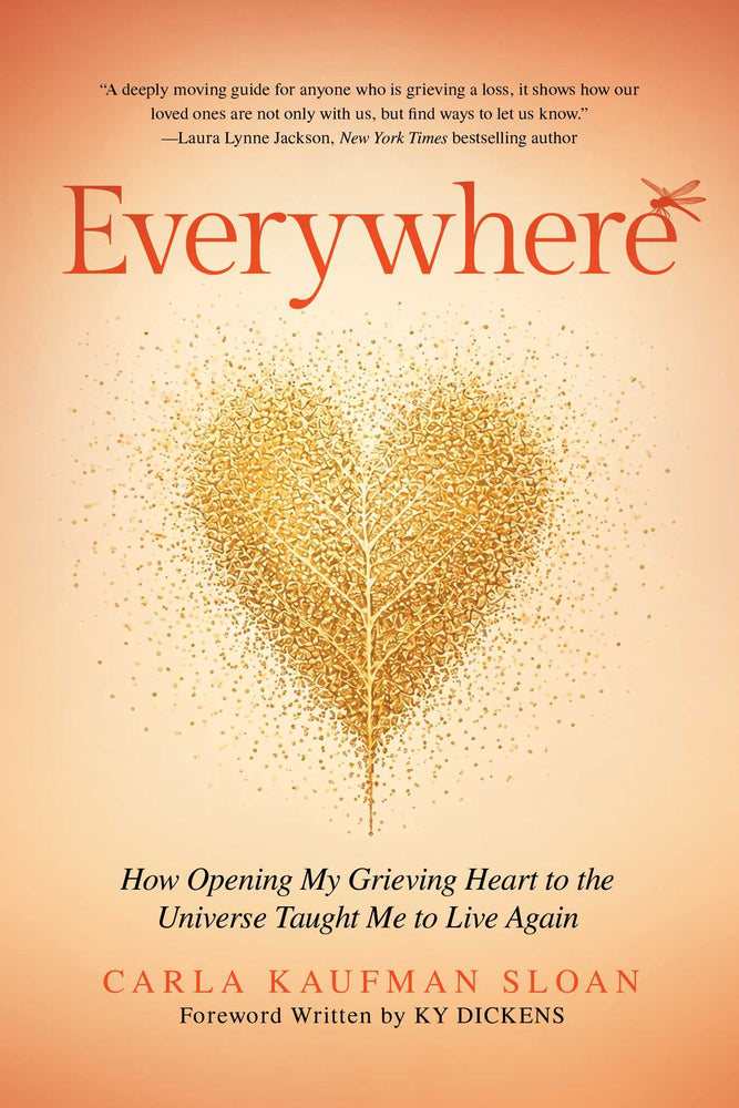 Everywhere: How Opening My Grieving Heart to the Universe Taught Me to Live Again - Books - Image - Pop Weasel