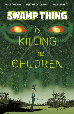 Swamp Thing Is Killing The Children - Comics - Image - Pop Weasel