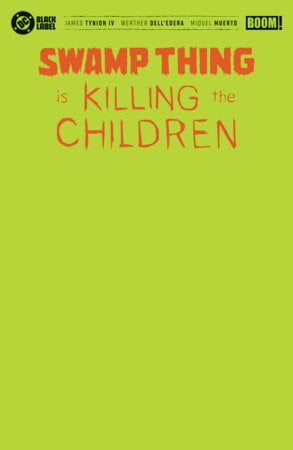 Swamp Thing Is Killing The Children - Comics - Image - Pop Weasel