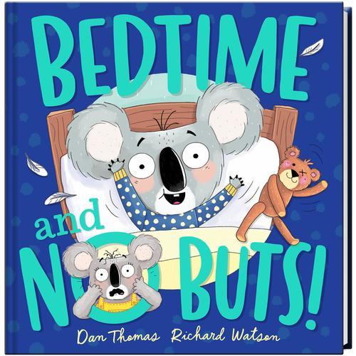 Bedtime And No Buts! - Childrens Books - Image - Pop Weasel