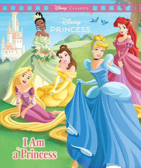 Disney Princess: I Am A Princess (Movie Classics) - Childrens Books - Image - Pop Weasel